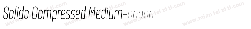 Solido Compressed Medium字体转换
